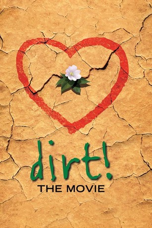Dirt! The Movie (2009) film poster